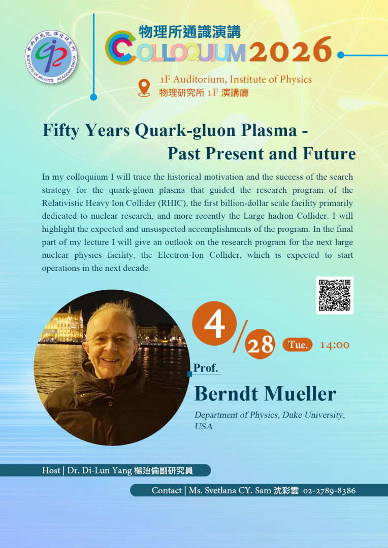   IoP Colloquium_James B. Duke Professor Berndt Mueller - Fifty years quark-gluon plasma - past present and future 